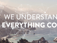We Understand How Everything Connects