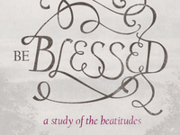 Be Blessed: Sermon Art