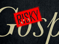 Risky Gospel