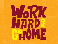 Workhardorgohome_lr_1_teaser