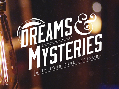 Dribbble - Dreams & Mysteries with John Paul Jackson by Jared Hardwick