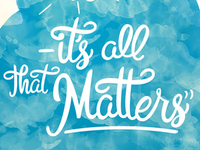 It's all that matters
