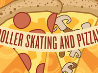 Roller Skating and Pizza