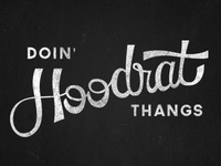 Doin' Hoodrat Thangs