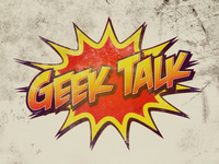 Geek Talk