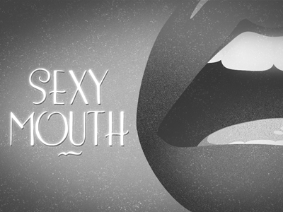 Sexymouth