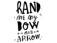 Hand Me My Bow and Arrow
