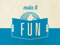 Make It Fun
