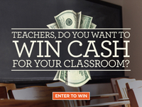 Teachers, Win Cash
