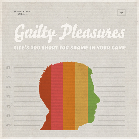 Guilty-pleasures