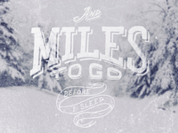 And Miles to Go