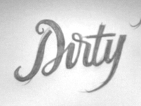 Dirty