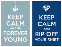Keep Calm And Carry On Keep Calm And Rip Off Your Shirt Keep Cal