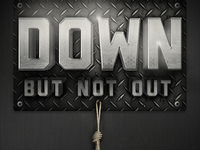 down, but not out 1