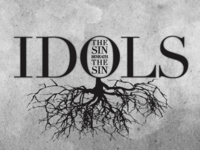 IDOLS Sermon Series