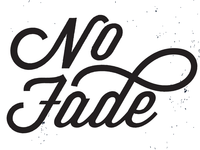 No Fade
