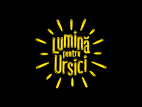 Lumina pentru Ursici 